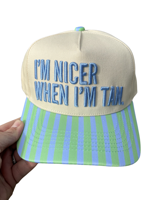 I'M NICER WHEN I'M TAN CANVAS CAP | DAD CAP